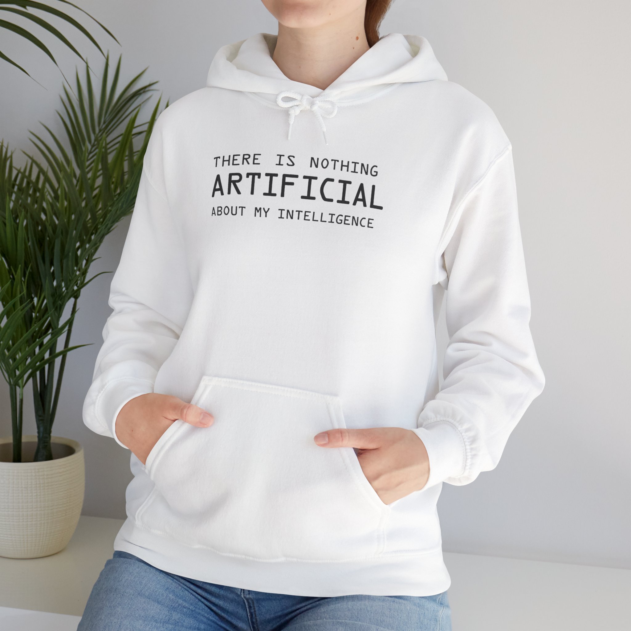 There Is Nothing Artificial About My Intelligence – Funny AI Hoodie - Image 18