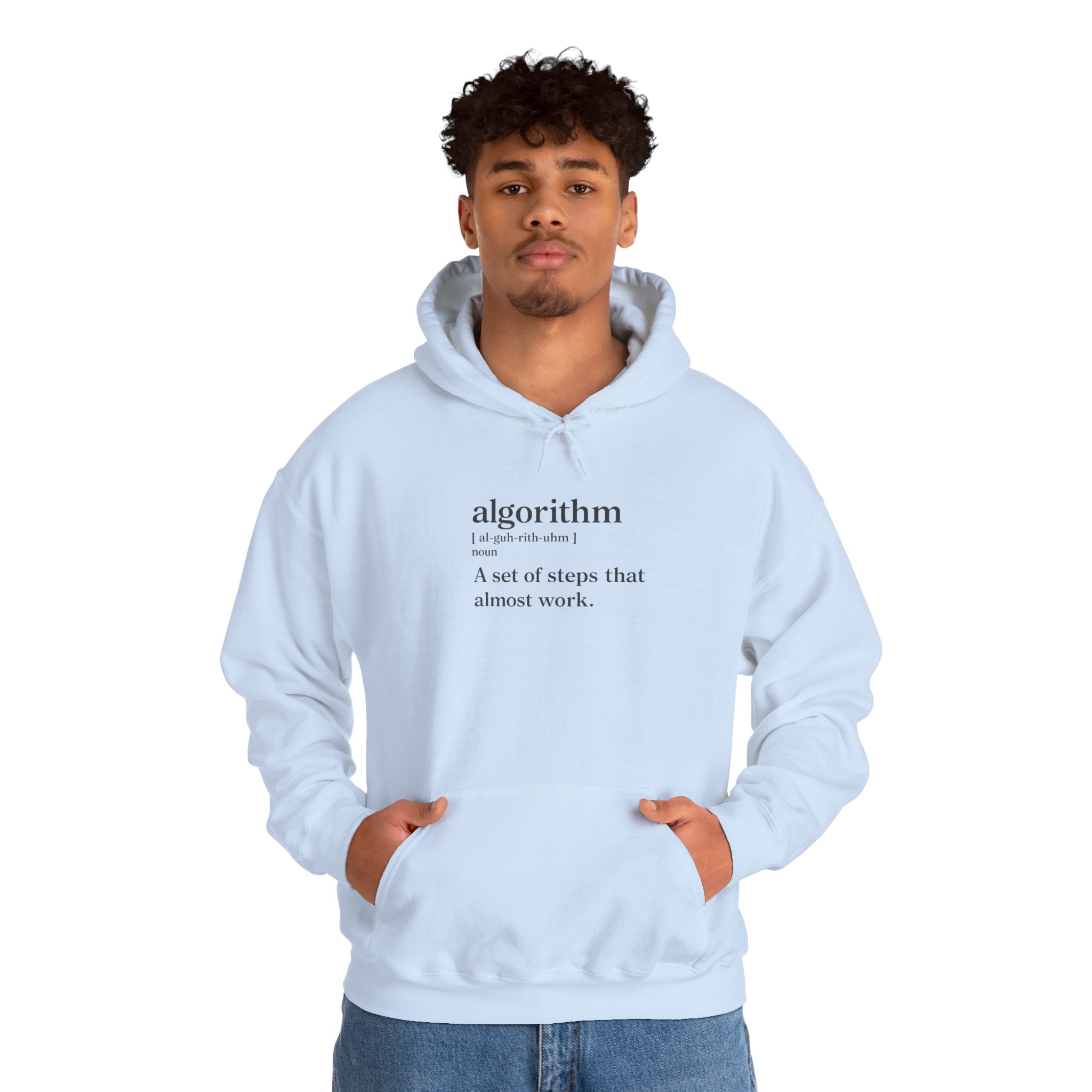 Algorithm Definition – A Set of Steps That Almost Work Funny Hoodie - Image 83