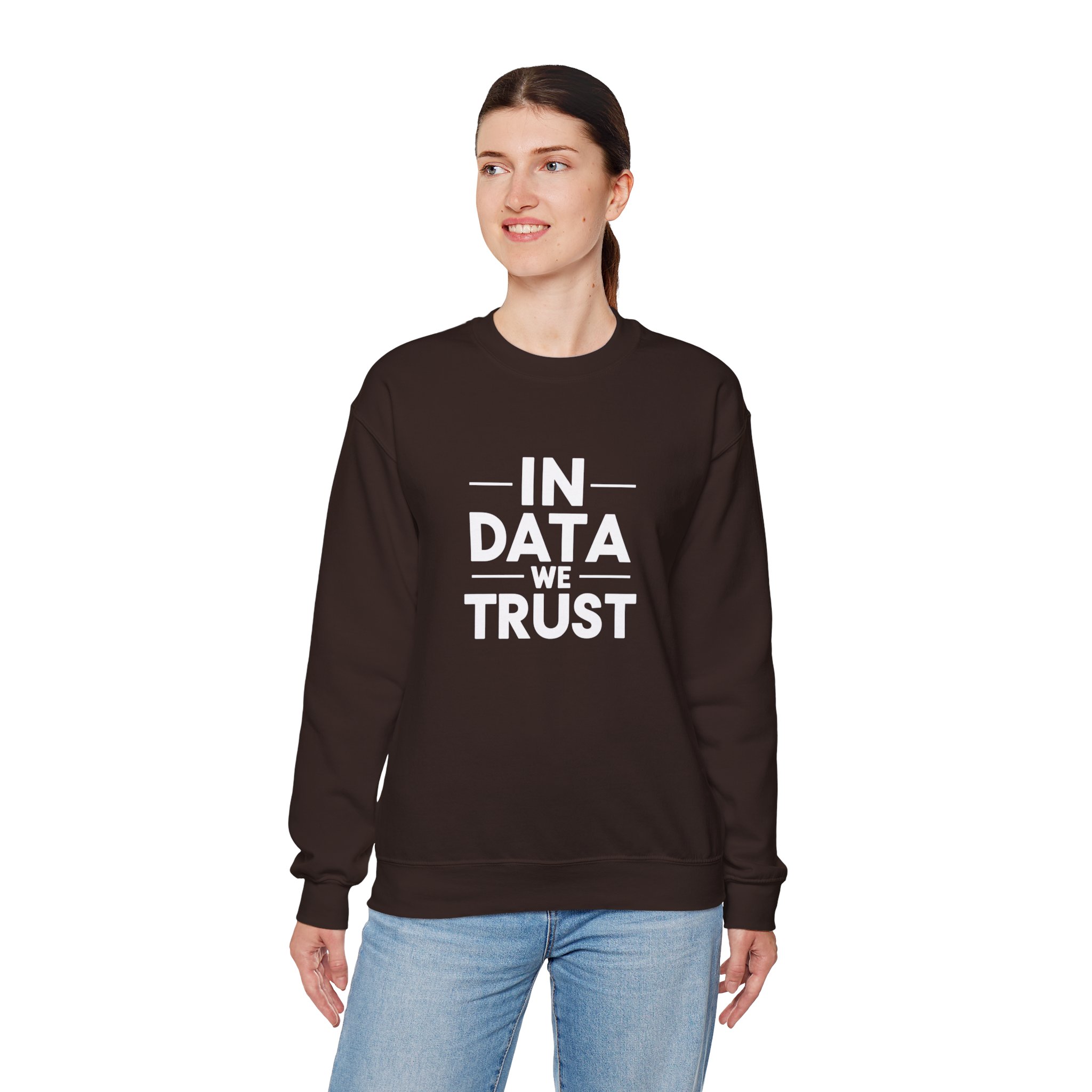 In Data We Trust – Funny Data Science Analyst Crewneck Sweatshirt - Image 106