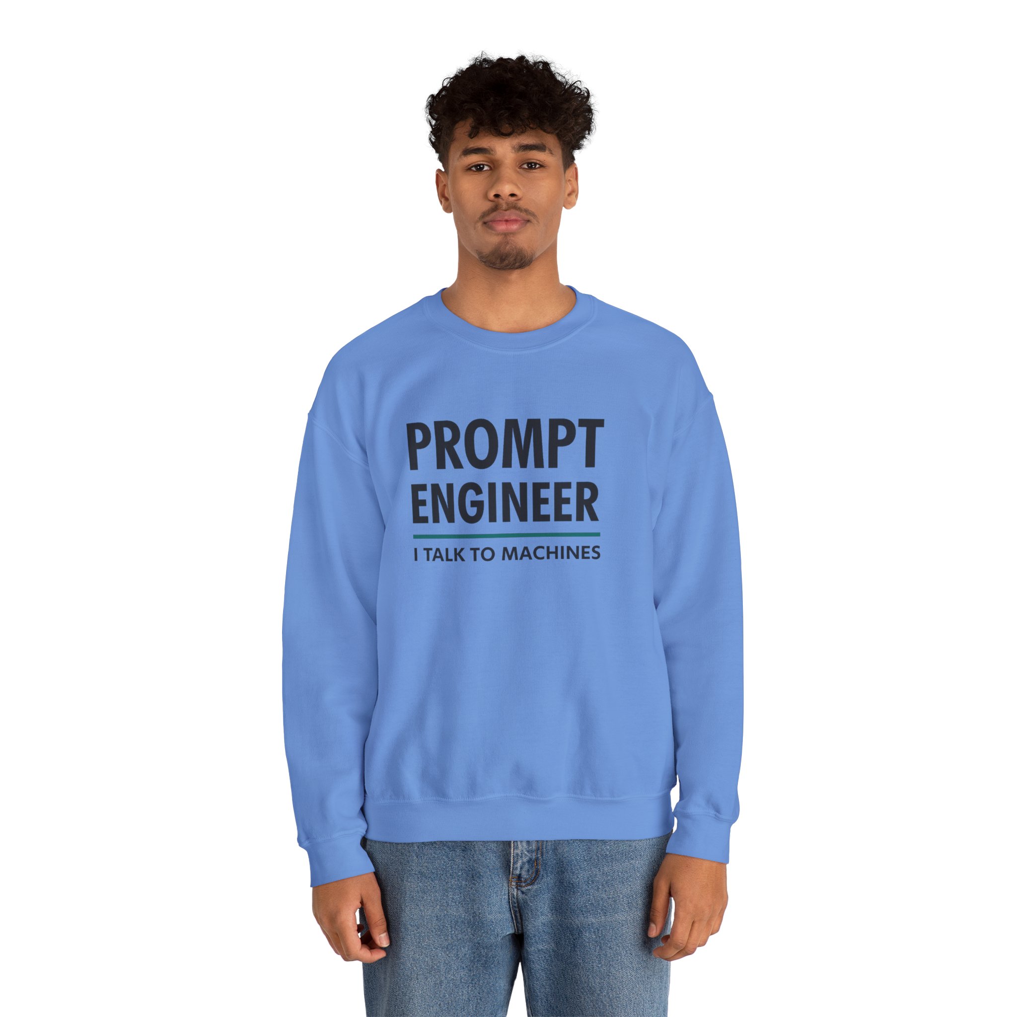 Prompt Engineer I Talk To Machines – Funny AI Job Title Crewneck - Image 68