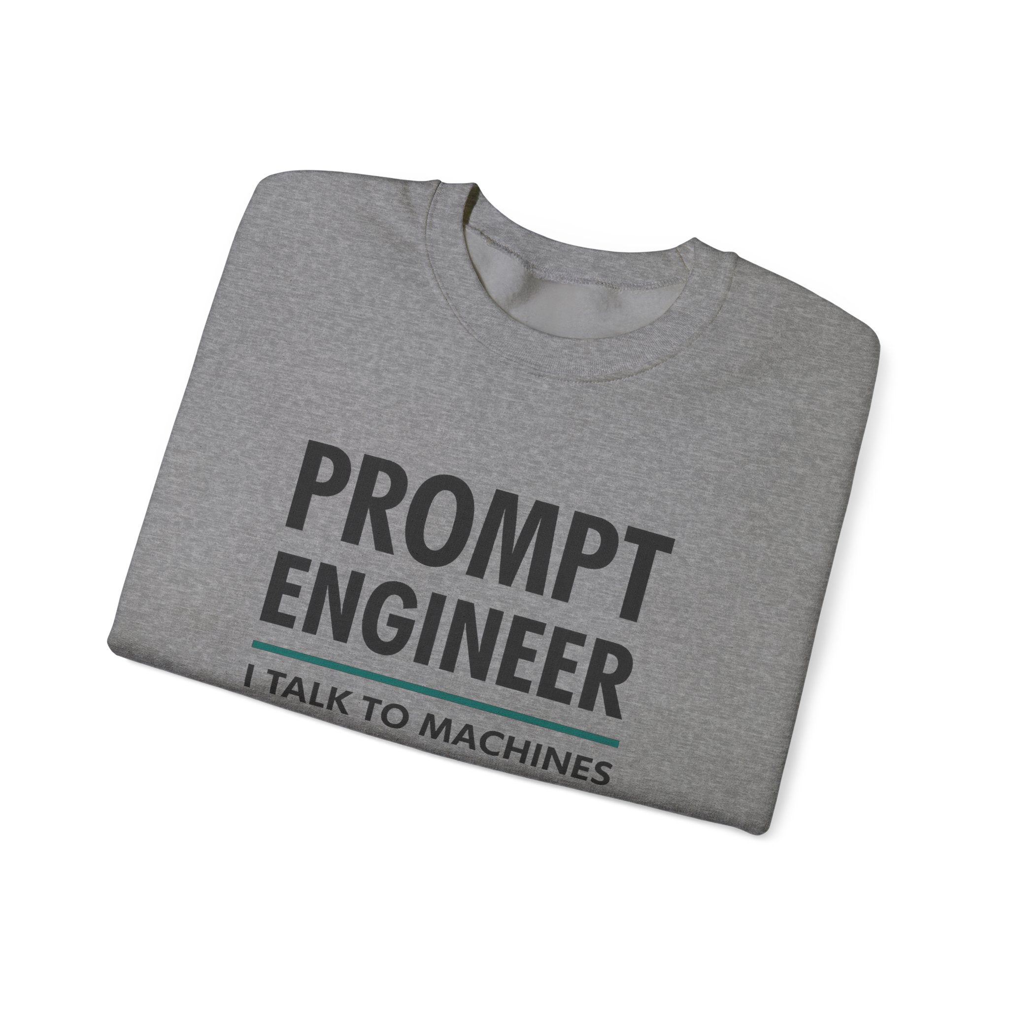 Prompt Engineer I Talk To Machines – Funny AI Job Title Crewneck - Image 48