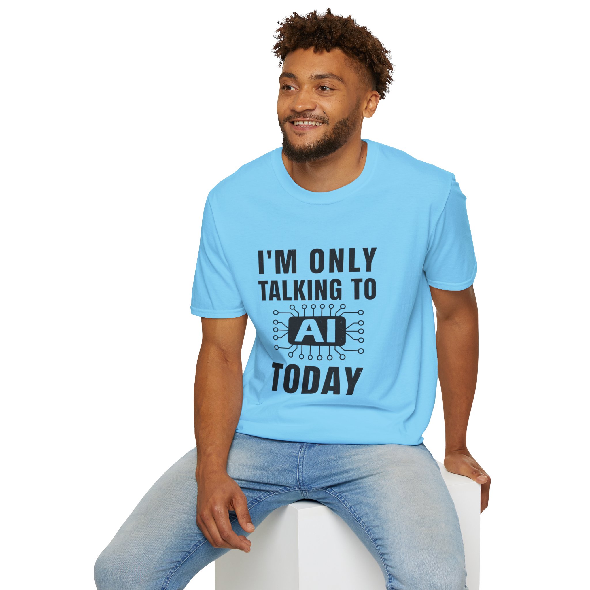 I'm Only Talking to AI Today Tee | Funny Introvert Tech Shirt - Image 98