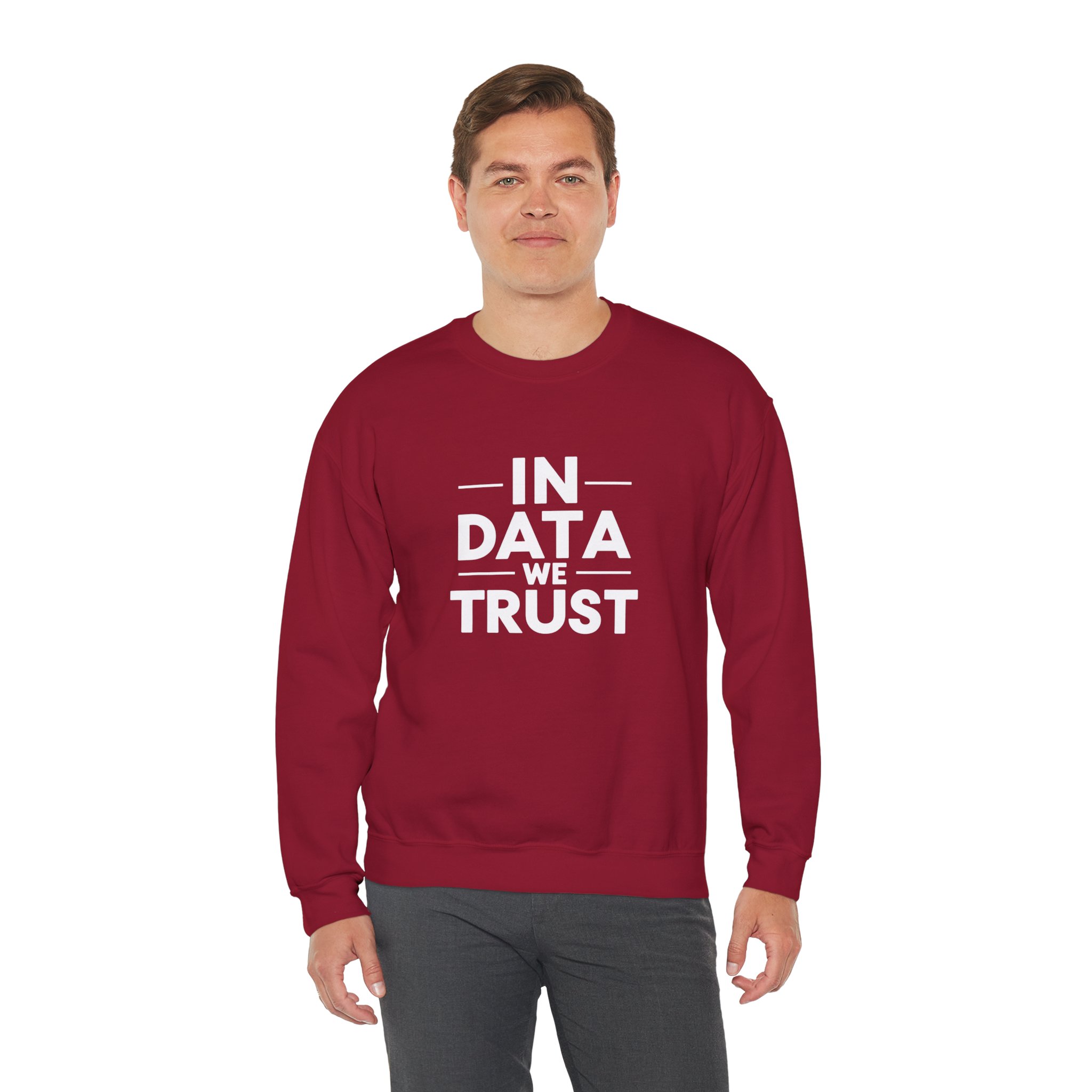 In Data We Trust – Funny Data Science Analyst Crewneck Sweatshirt - Image 87