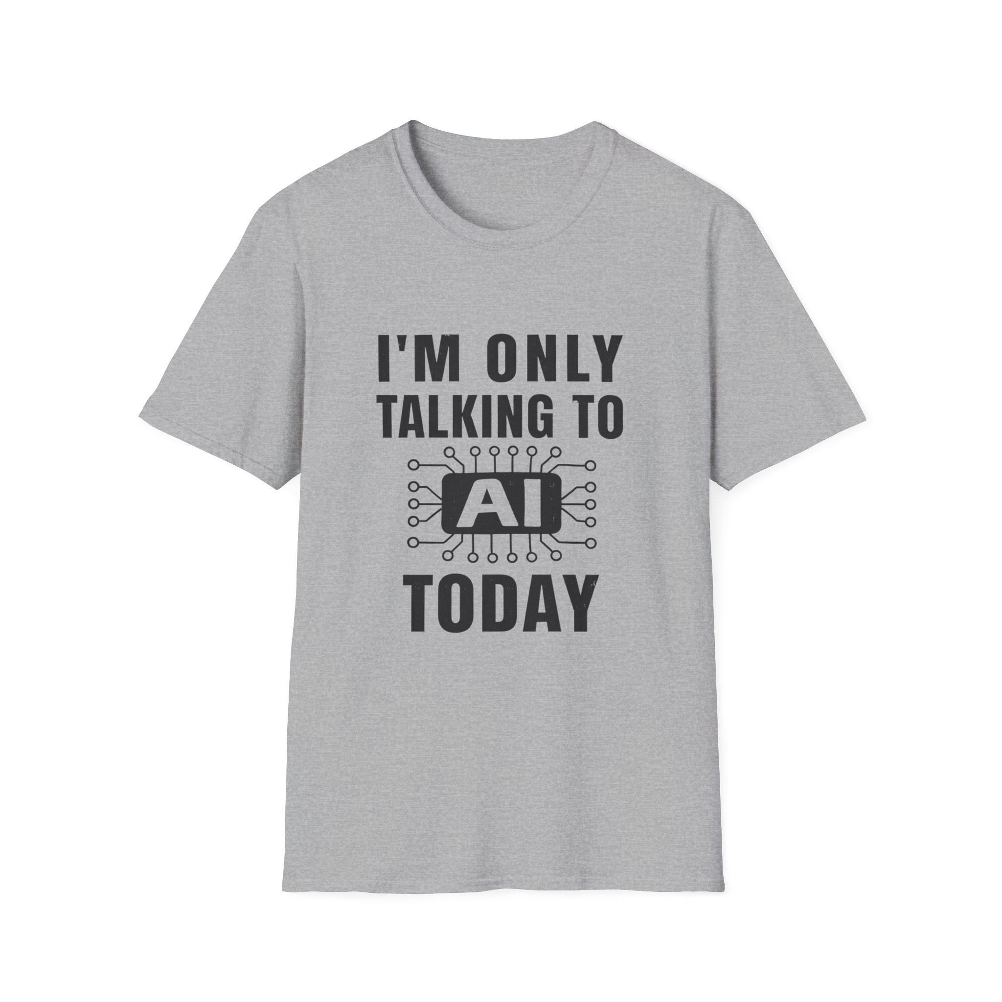 I'm Only Talking to AI Today Tee | Funny Introvert Tech Shirt - Image 2