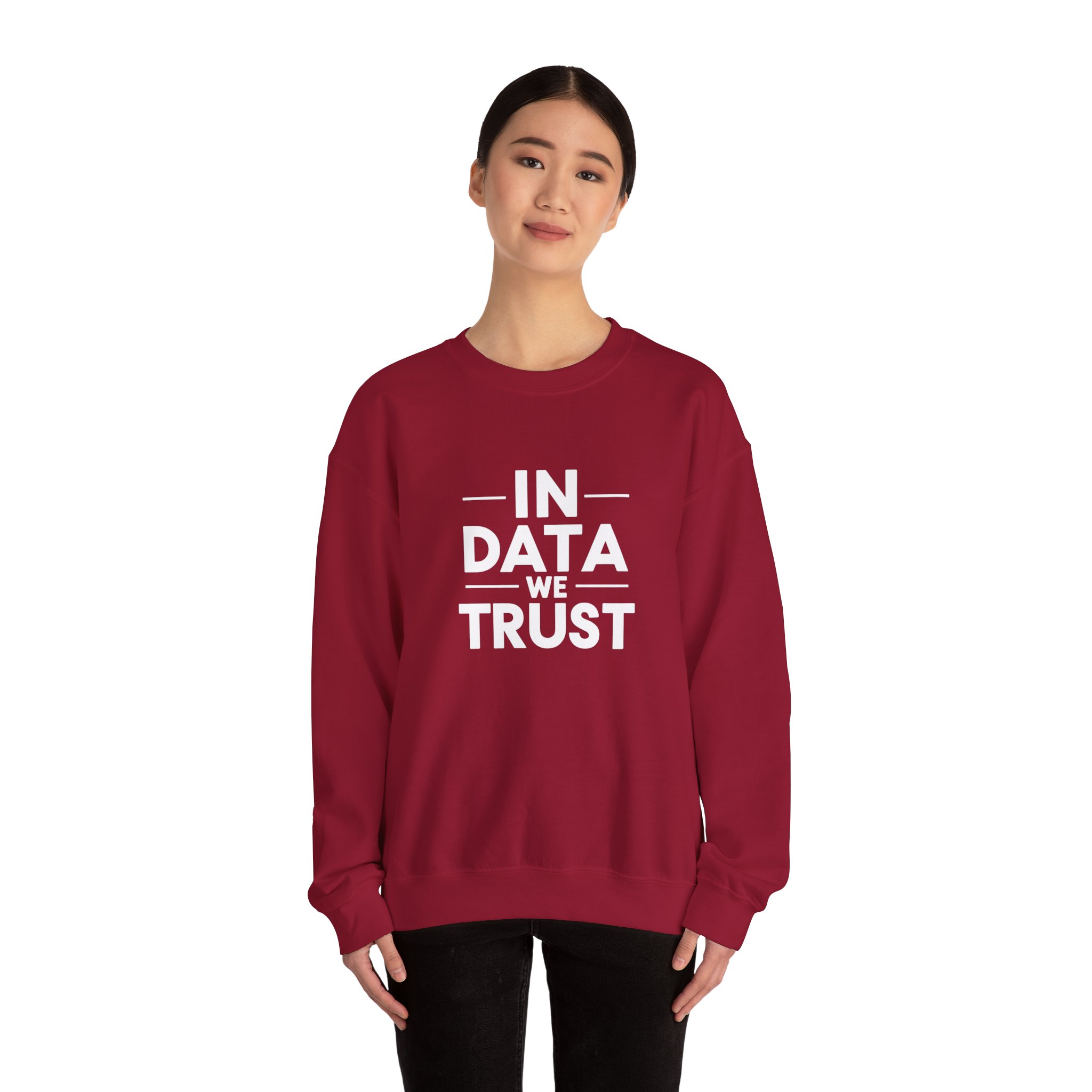 In Data We Trust – Funny Data Science Analyst Crewneck Sweatshirt - Image 85