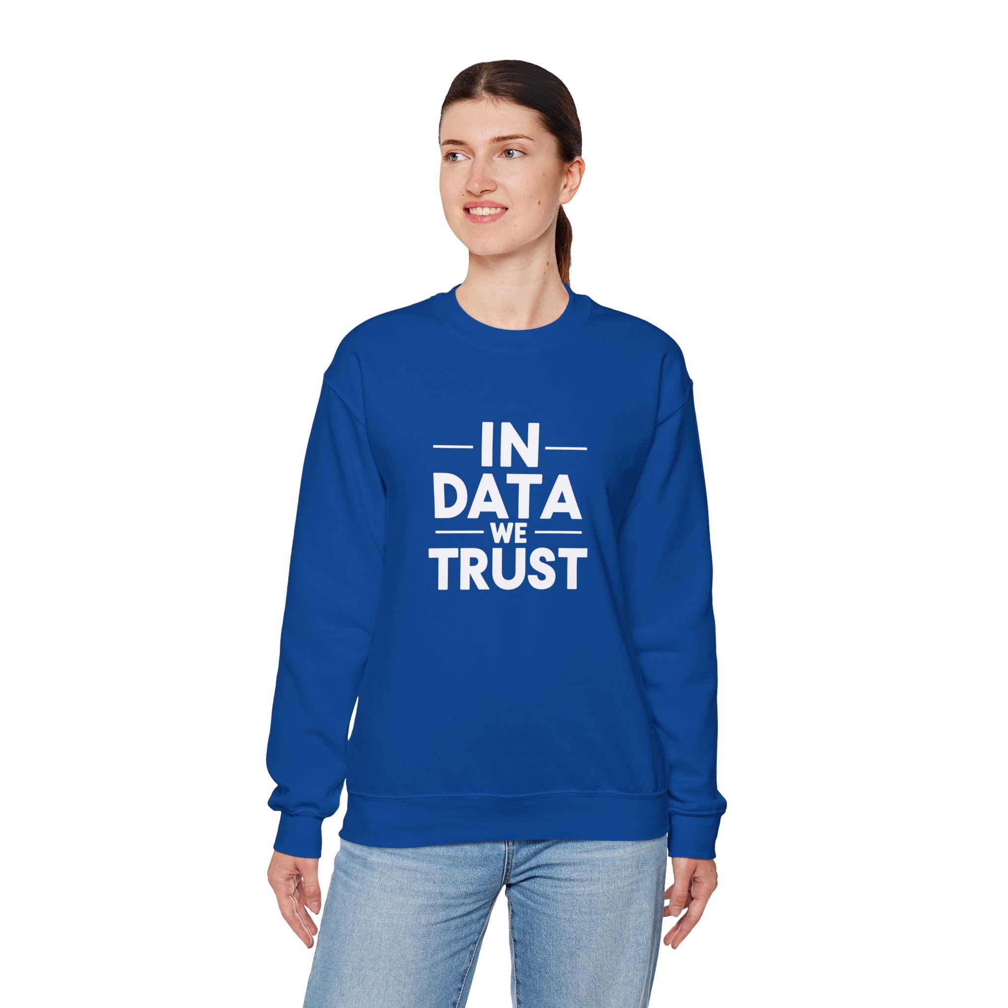 In Data We Trust – Funny Data Science Analyst Crewneck Sweatshirt - Image 61