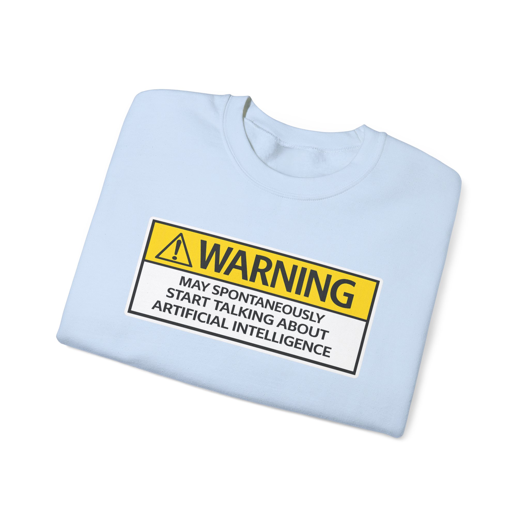 Warning May Talk About AI Sweatshirt | Funny Artificial Intelligence Hoodie - Image 66