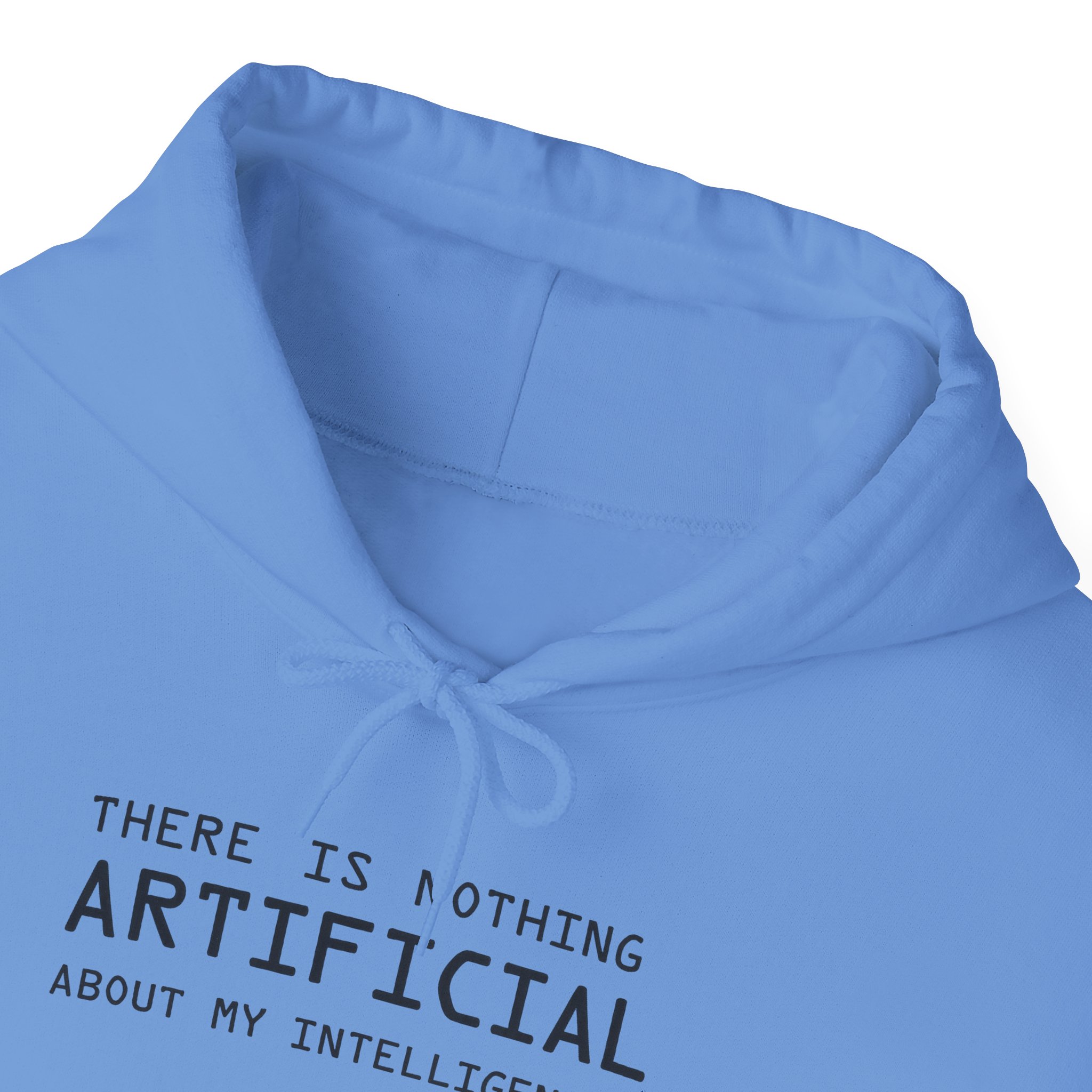 There Is Nothing Artificial About My Intelligence – Funny AI Hoodie - Image 77