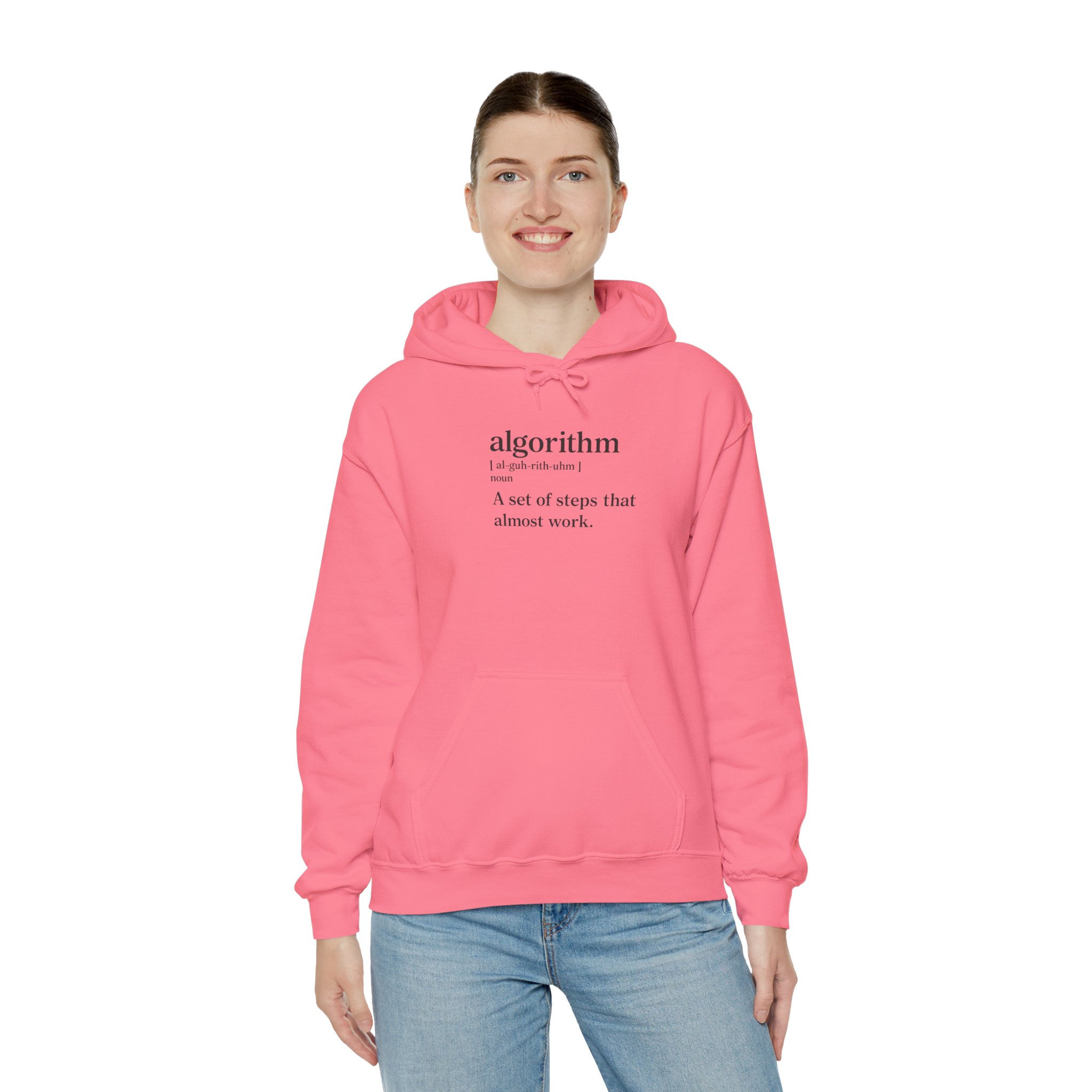 Algorithm Definition – A Set of Steps That Almost Work Funny Hoodie - Image 139