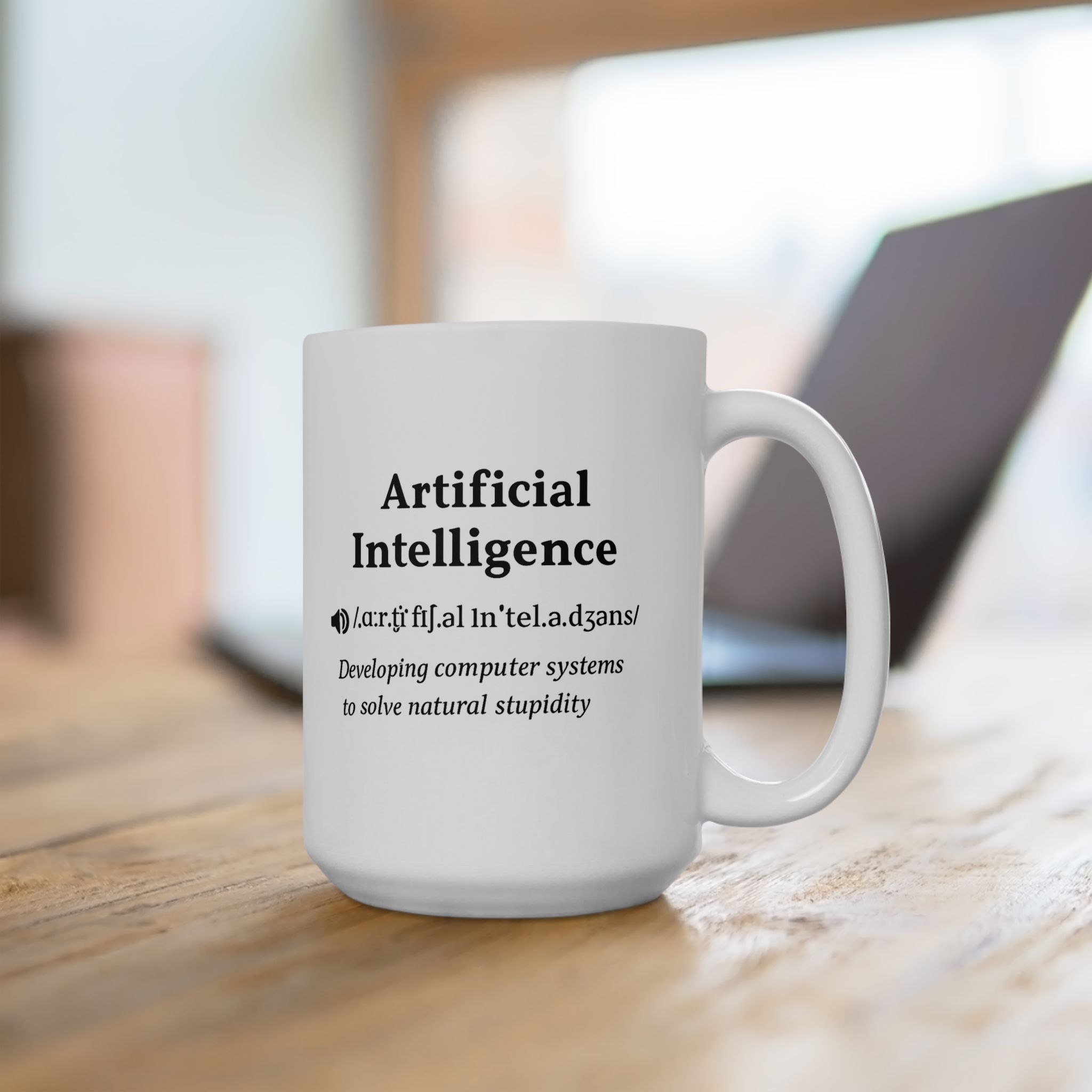 Artificial Intelligence — Solving Natural Stupidity Funny Tech Coffee Mug (11oz, 15oz) - Image 10
