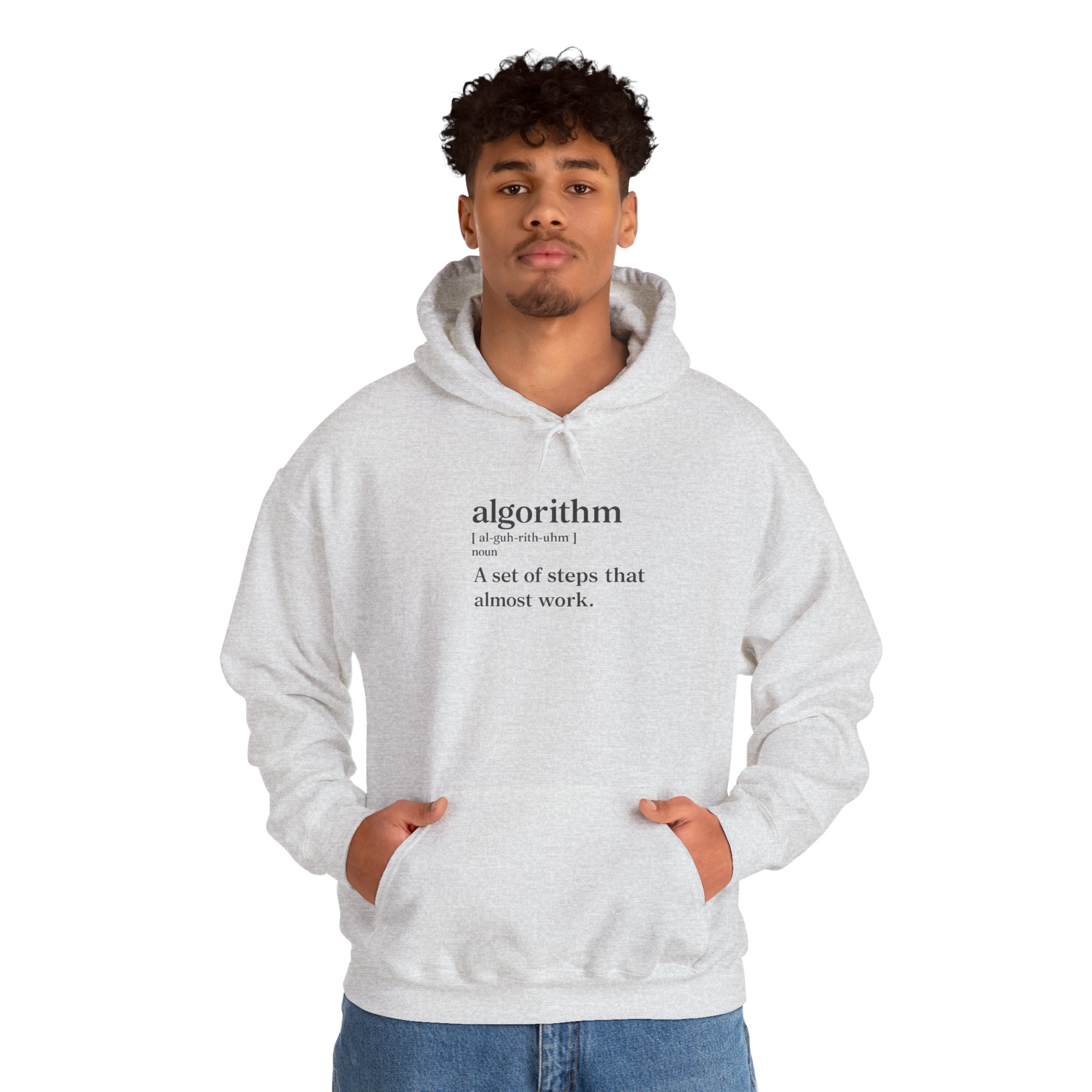 Algorithm Definition – A Set of Steps That Almost Work Funny Hoodie - Image 28