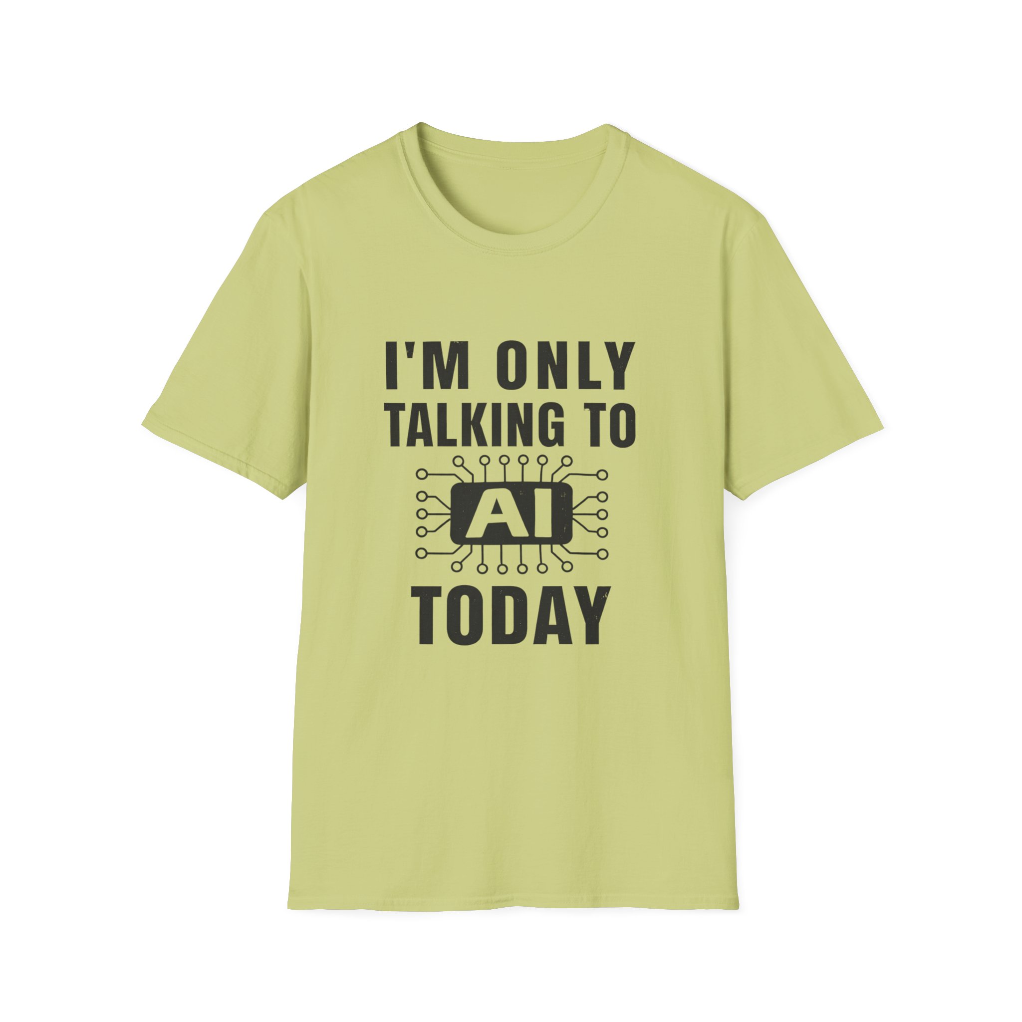 I'm Only Talking to AI Today Tee | Funny Introvert Tech Shirt - Image 55