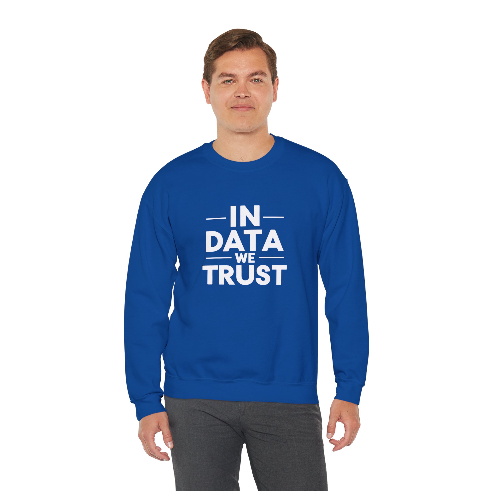In Data We Trust – Funny Data Science Analyst Crewneck Sweatshirt - Image 60