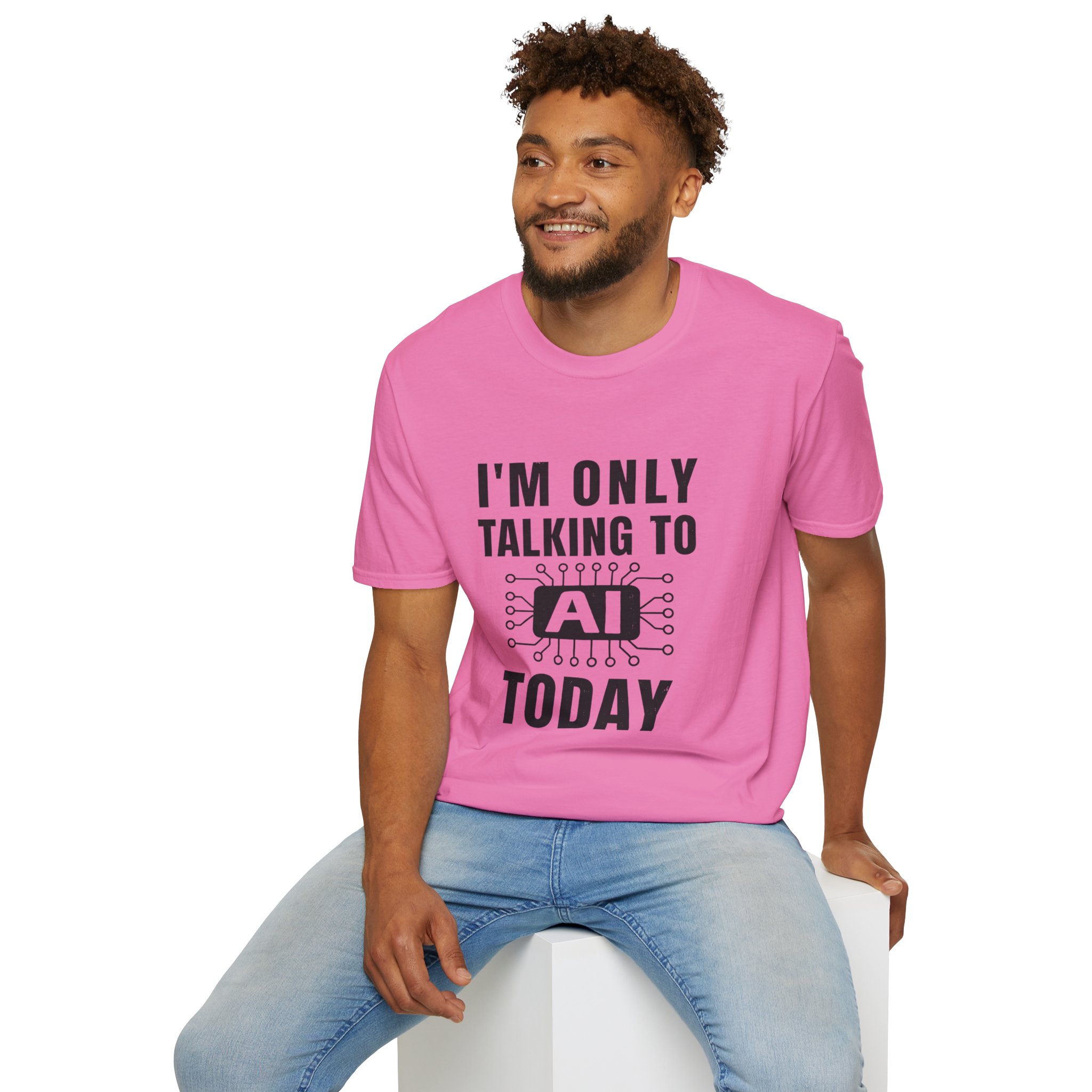 I'm Only Talking to AI Today Tee | Funny Introvert Tech Shirt - Image 143