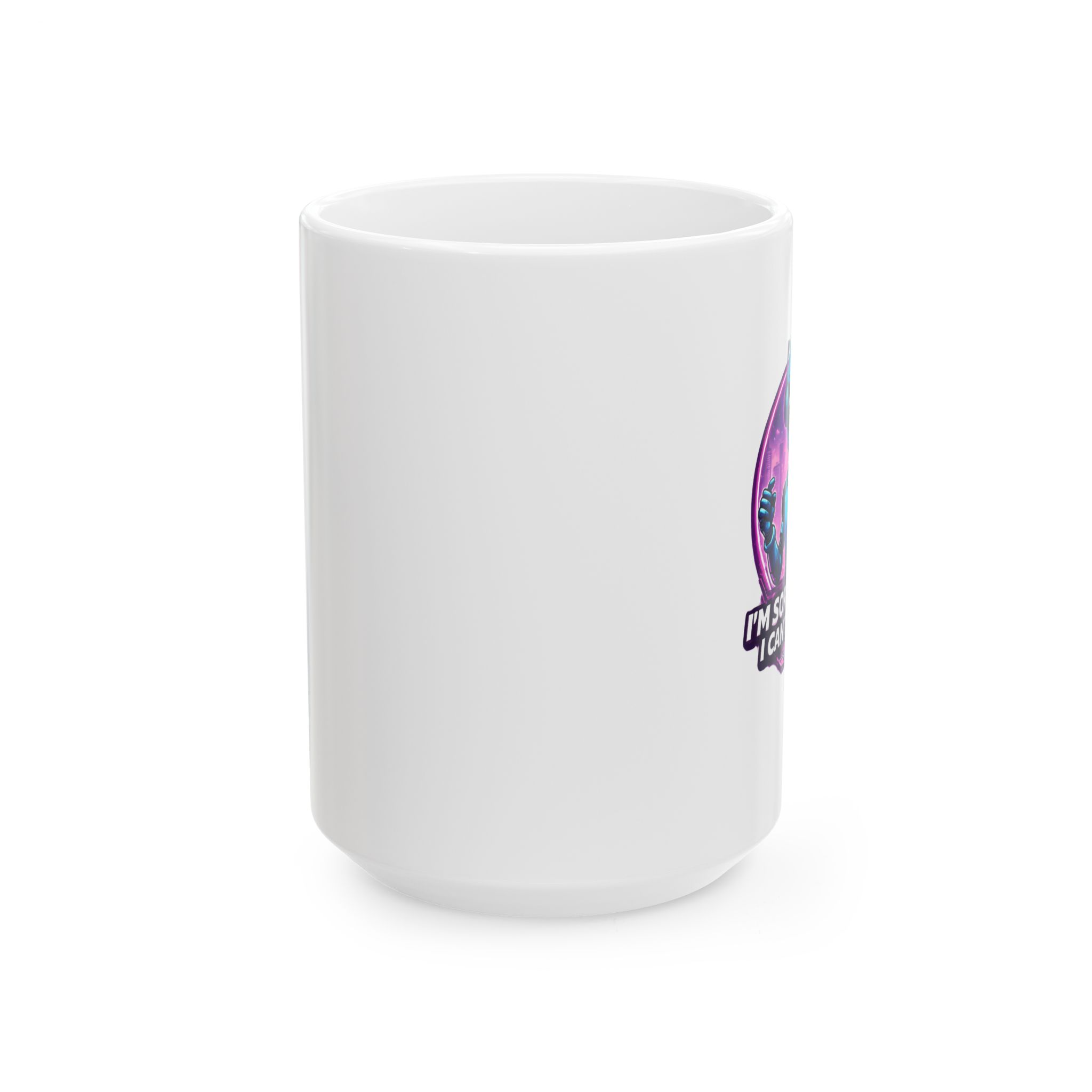 I'm Sorry I Can't Do That Funny Cyberpunk AI Robot Coffee Mug Gift (11oz/15oz) - Image 12