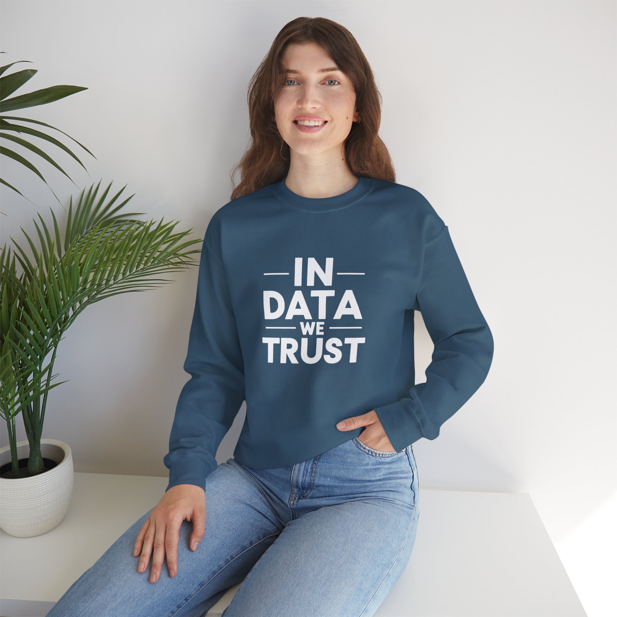 In Data We Trust – Funny Data Science Analyst Crewneck Sweatshirt - Image 134