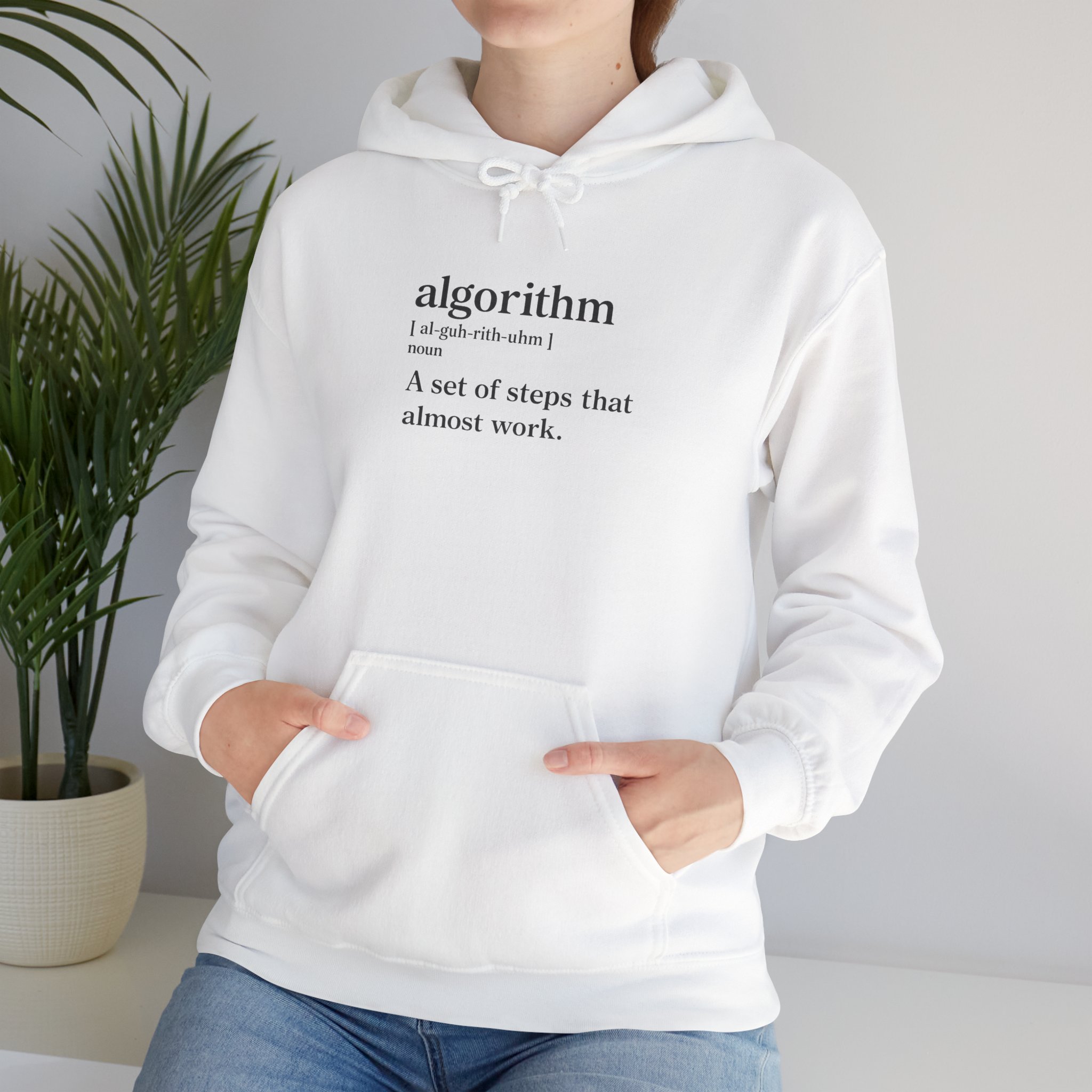 Algorithm Definition – A Set of Steps That Almost Work Funny Hoodie - Image 16
