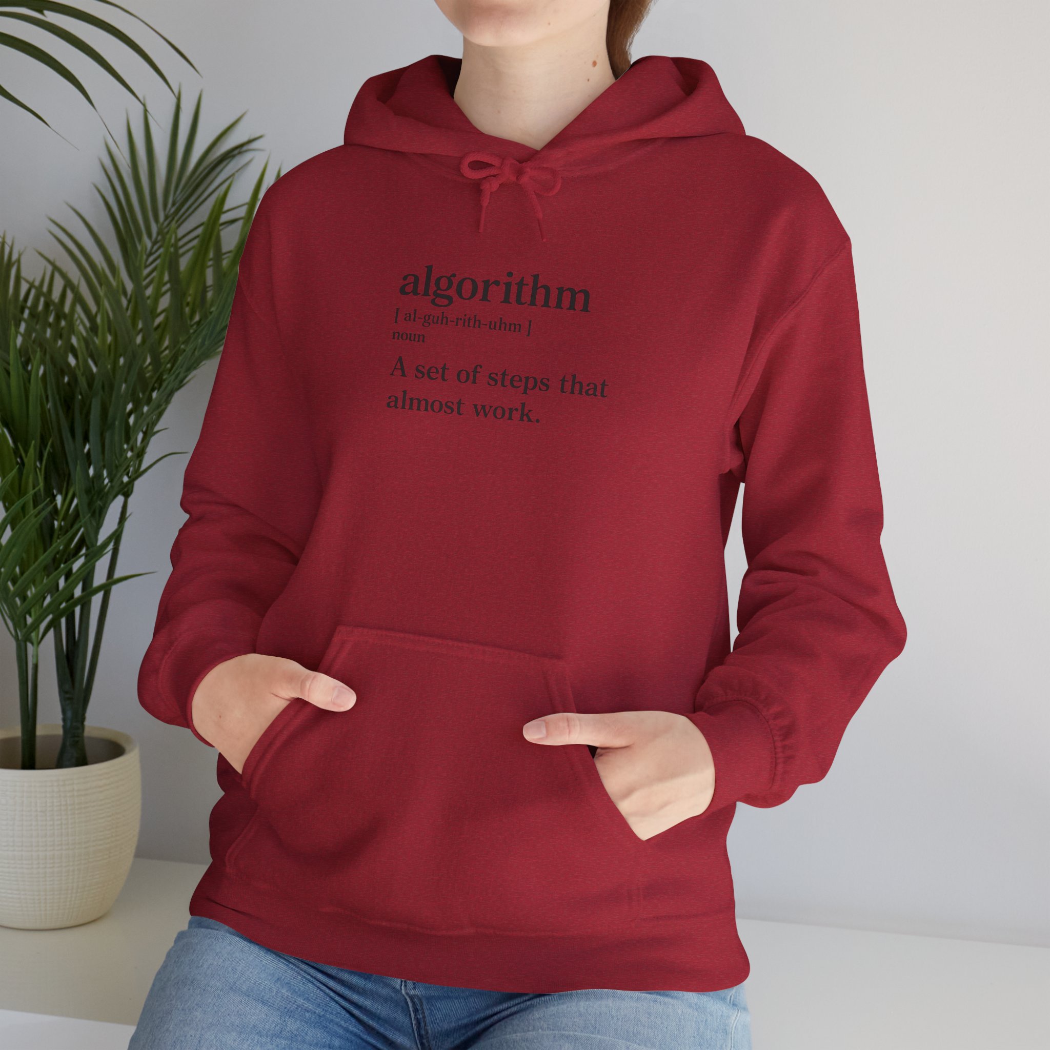 Algorithm Definition – A Set of Steps That Almost Work Funny Hoodie - Image 153