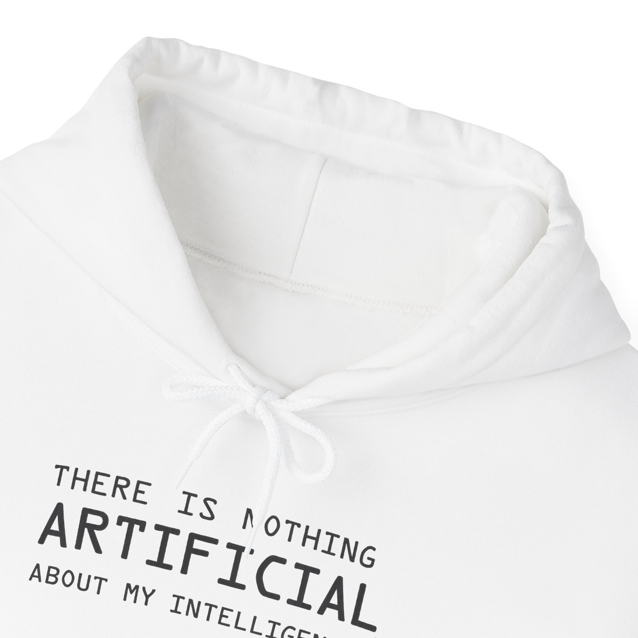 There Is Nothing Artificial About My Intelligence – Funny AI Hoodie - Image 23