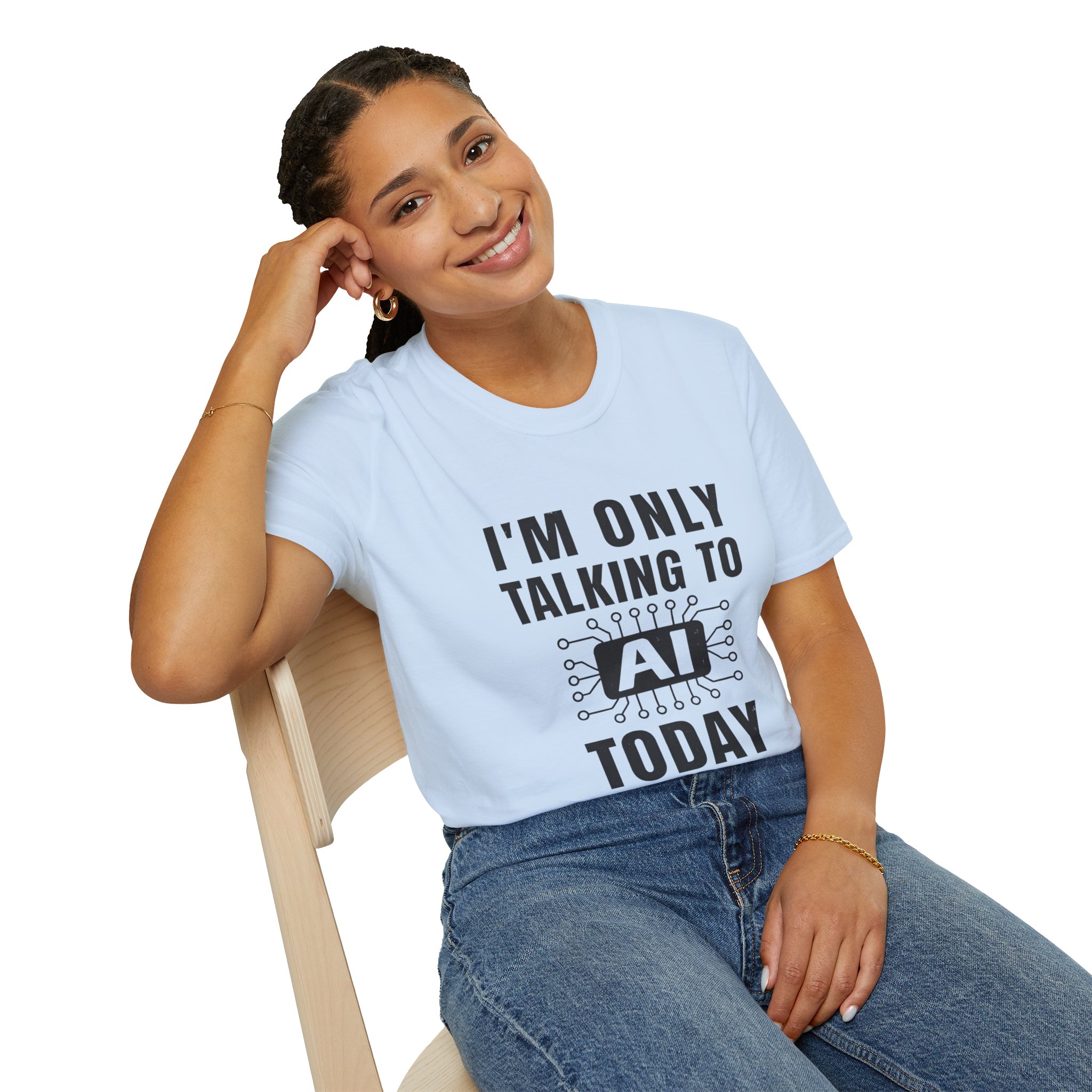 I'm Only Talking to AI Today Tee | Funny Introvert Tech Shirt - Image 105
