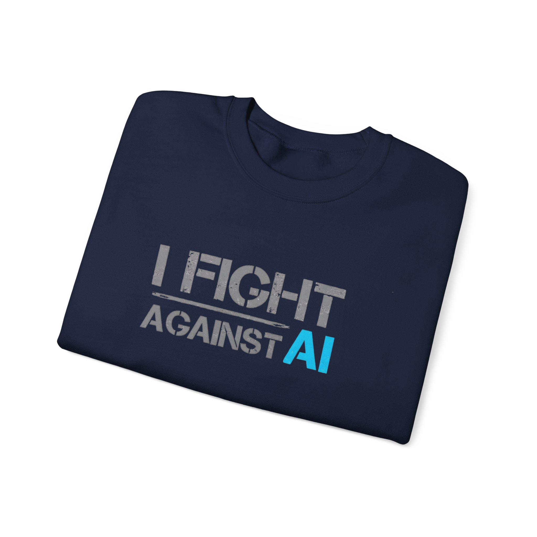 I Fight Against AI – Human Creativity Resistance Crewneck Sweatshirt - Image 66