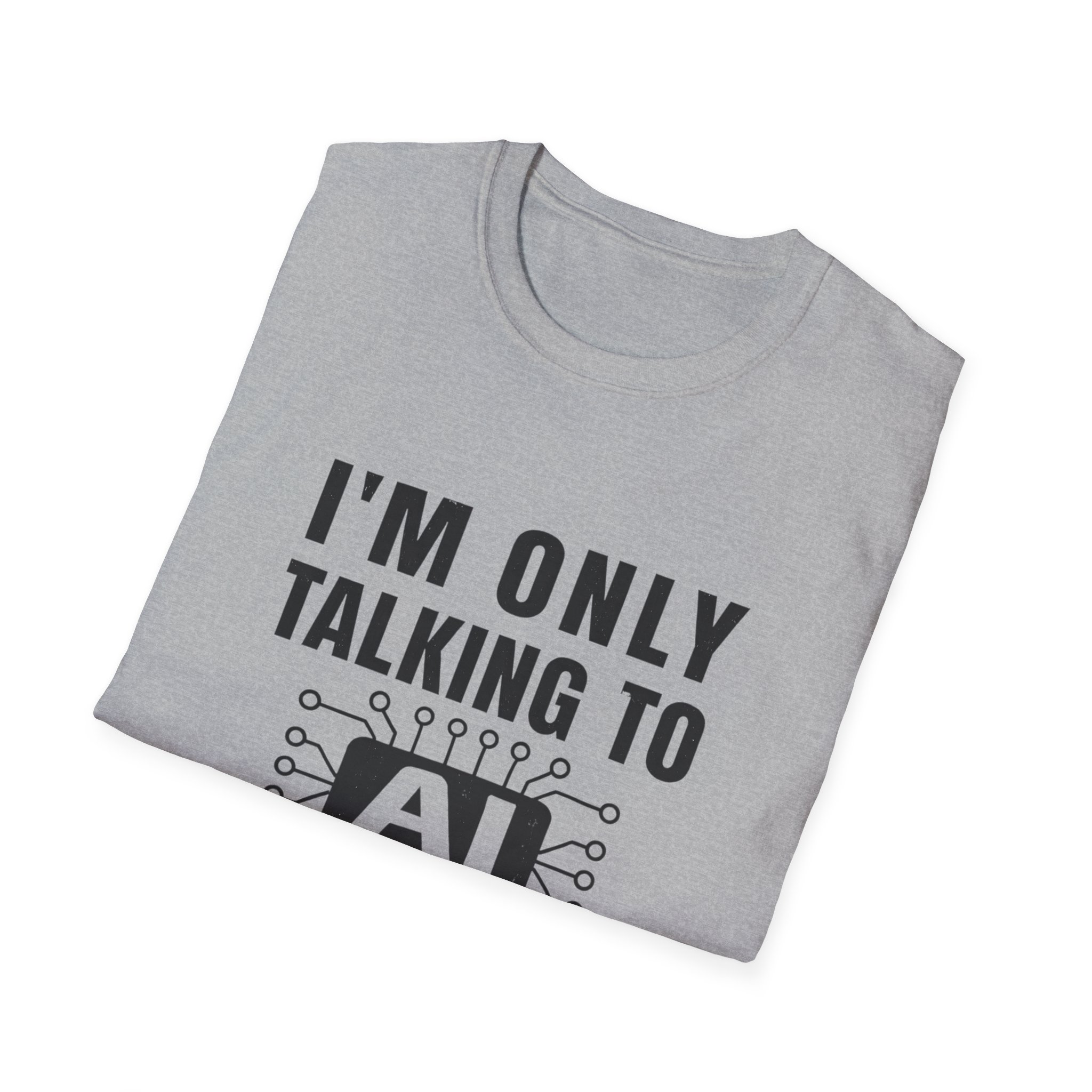 I'm Only Talking to AI Today Tee | Funny Introvert Tech Shirt - Image 5