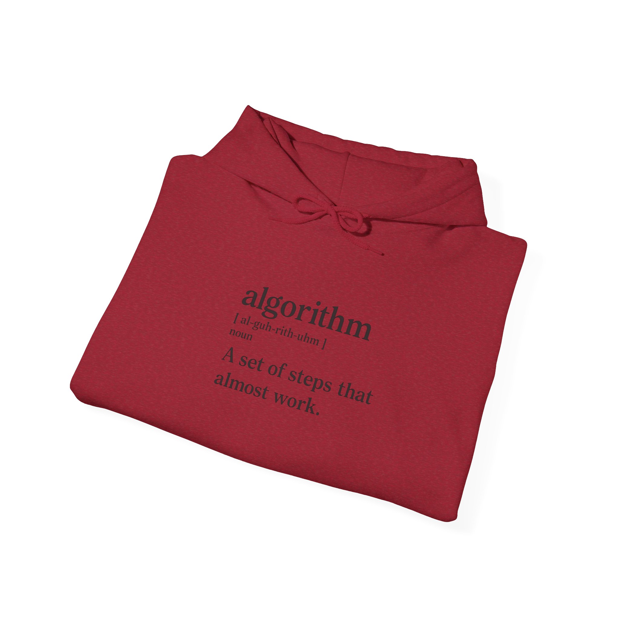 Algorithm Definition – A Set of Steps That Almost Work Funny Hoodie - Image 147