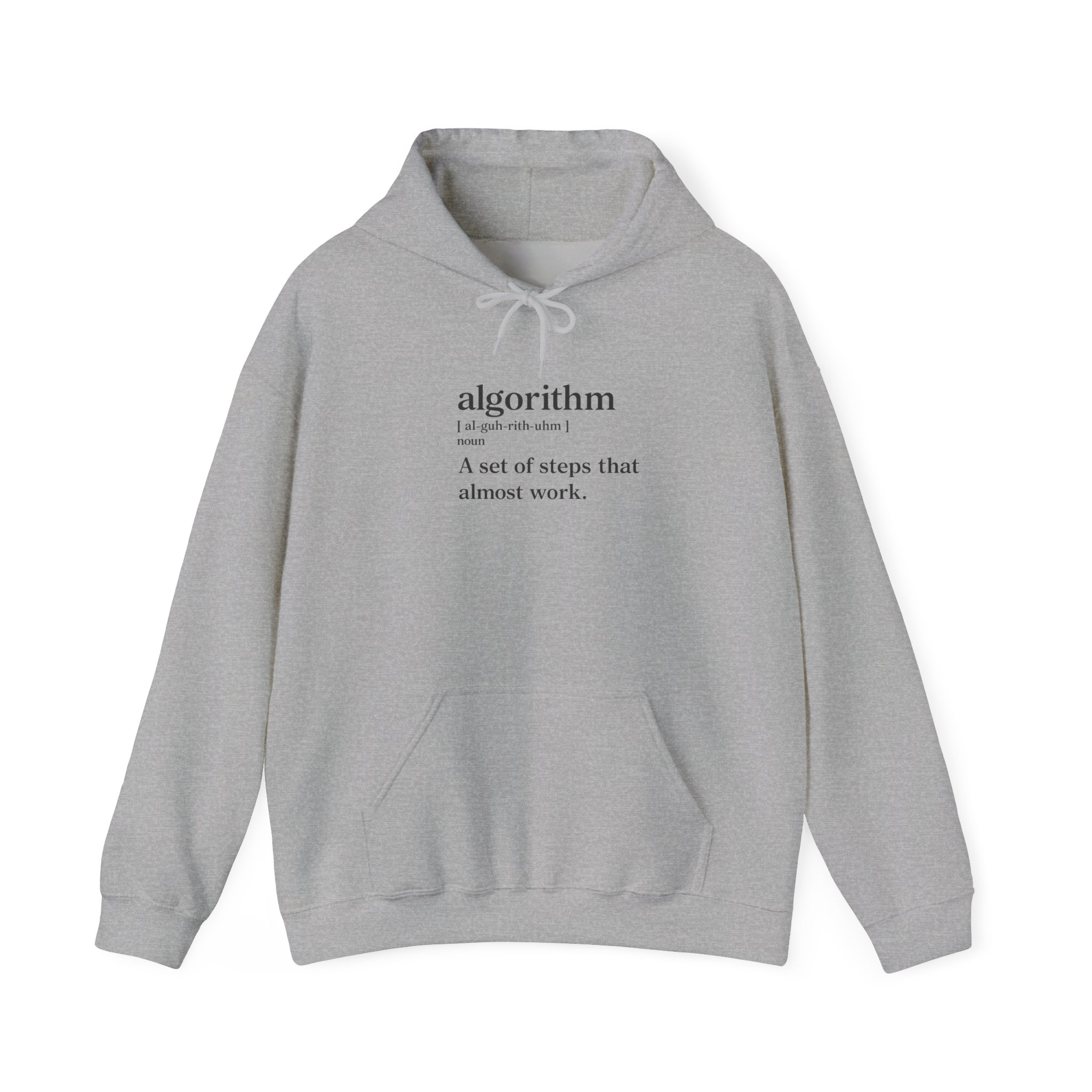 Algorithm Definition – A Set of Steps That Almost Work Funny Hoodie - Image 45