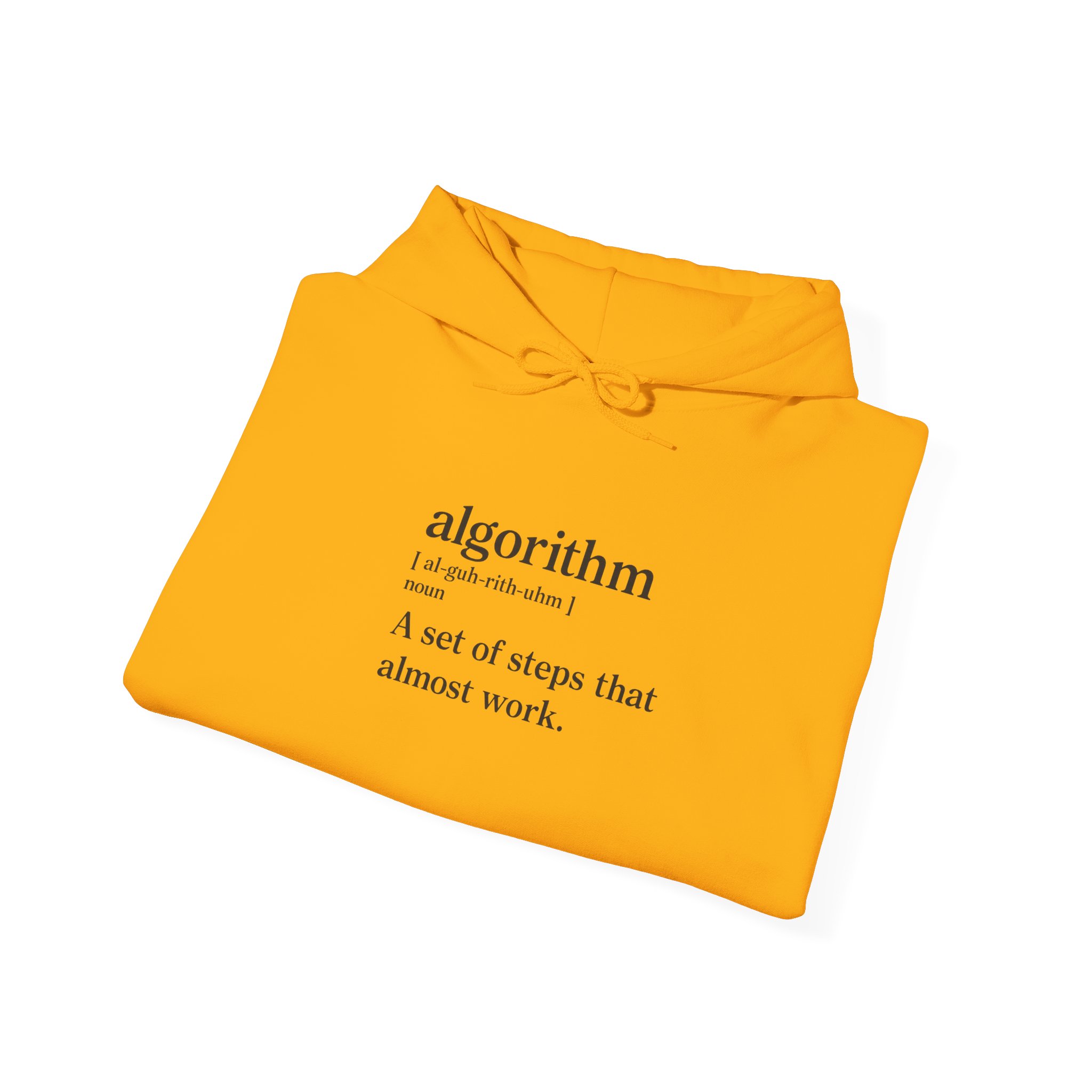 Algorithm Definition – A Set of Steps That Almost Work Funny Hoodie - Image 59
