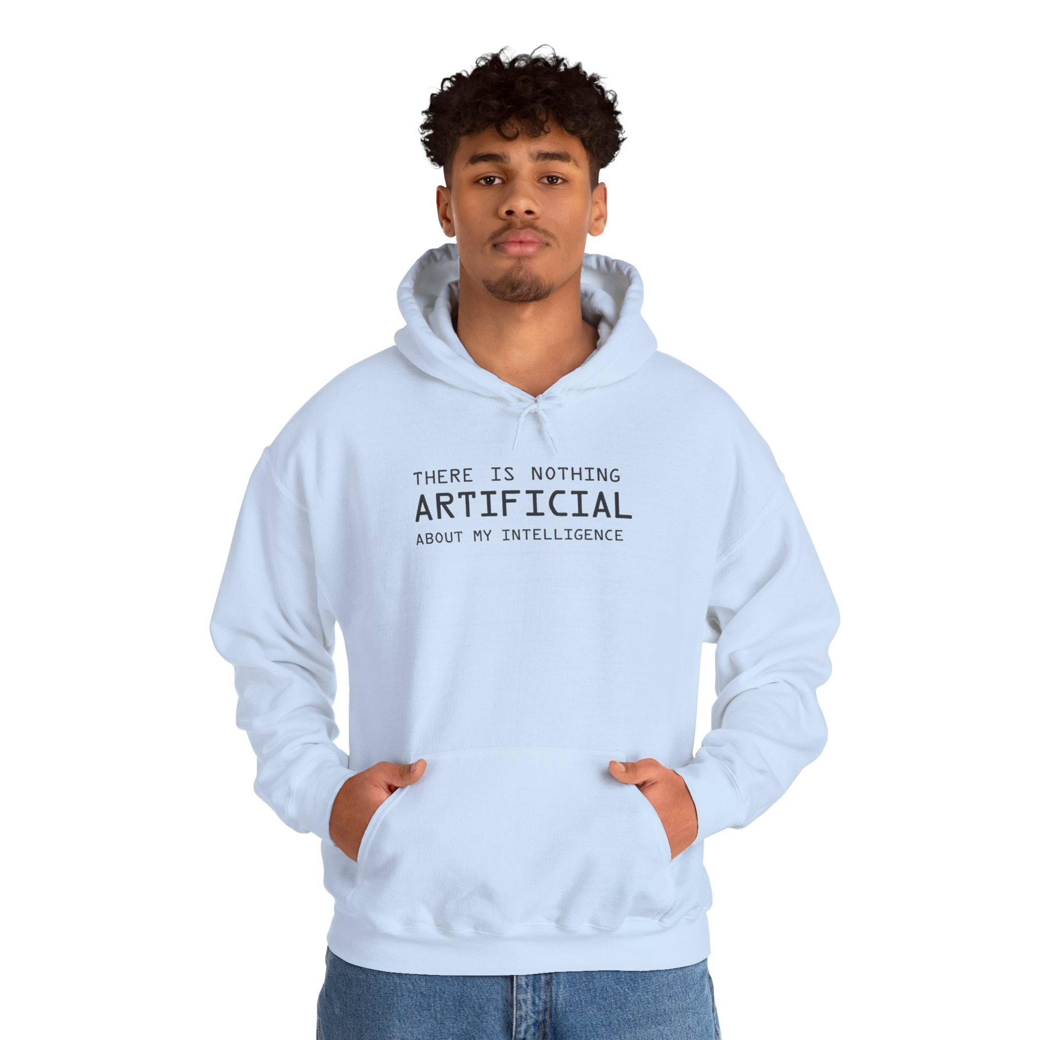 There Is Nothing Artificial About My Intelligence – Funny AI Hoodie - Image 67