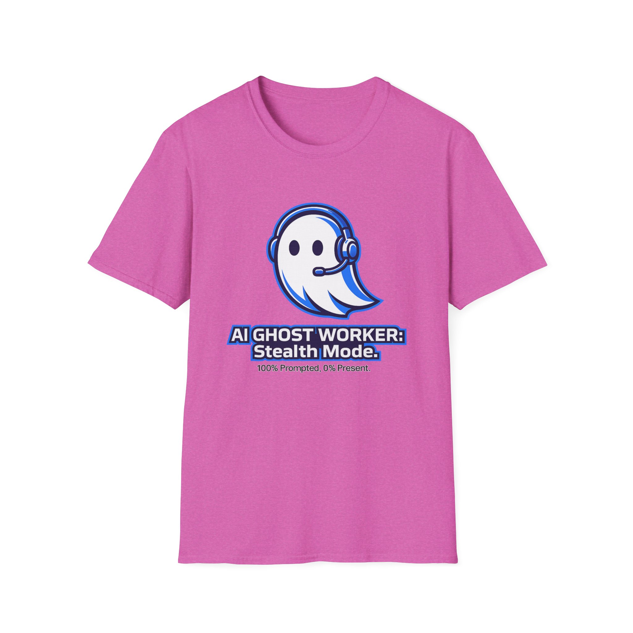 AI Ghost Worker Stealth Mode – 100% Prompted 0% Present Funny T-Shirt - Image 111